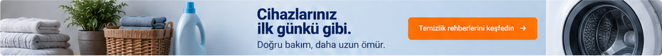 Cihazlarınız ilk günkü gibi — temizlik rehberlerini keşfedin